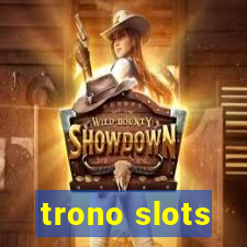 trono slots