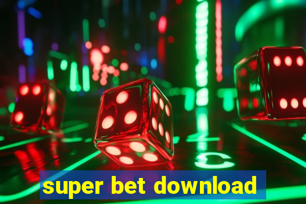 super bet download