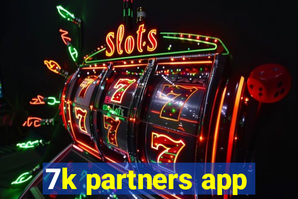 7k partners app