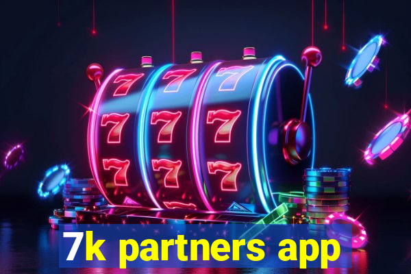 7k partners app