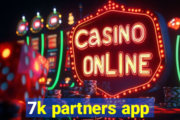 7k partners app