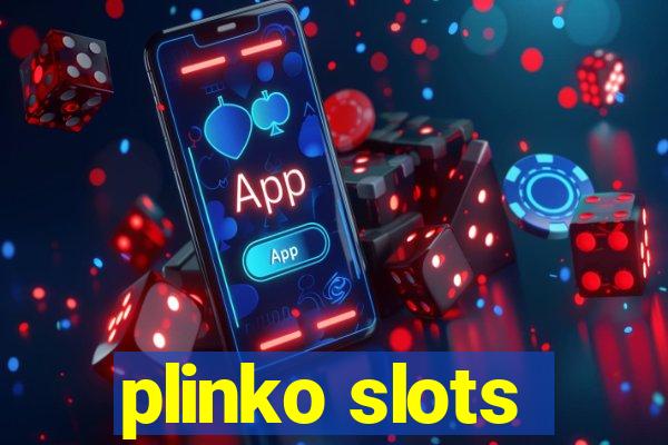 plinko slots