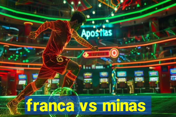 franca vs minas