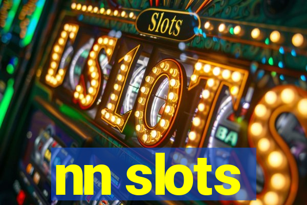 nn slots