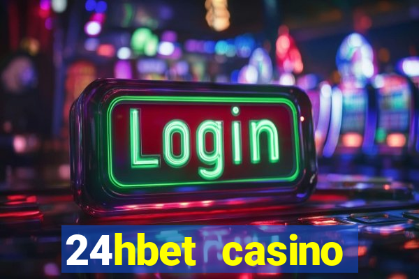 24hbet casino игровые автоматы