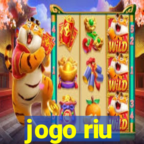 jogo riu