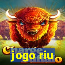 jogo riu