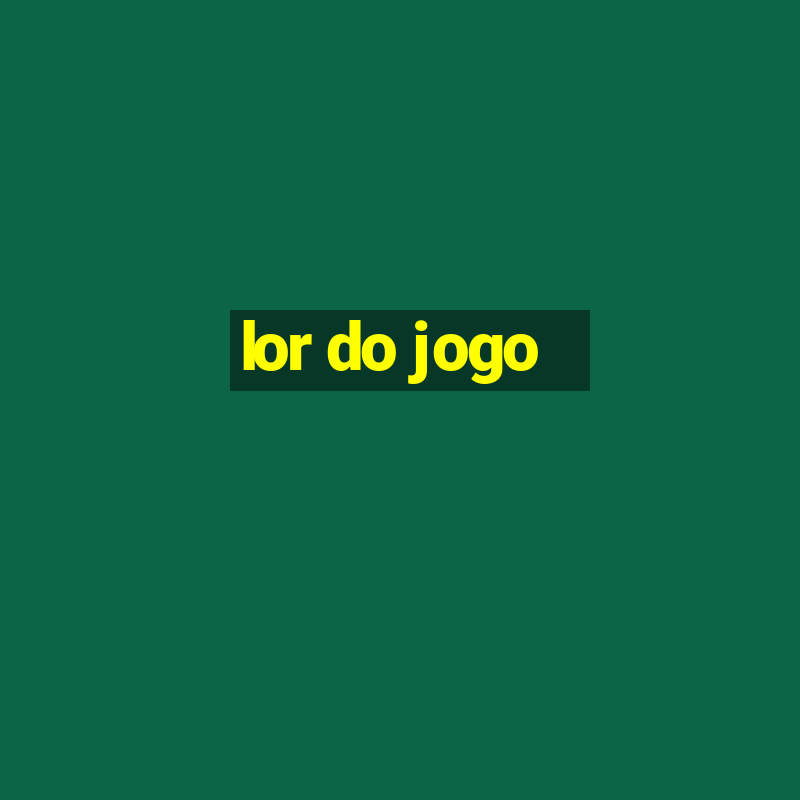 lor do jogo