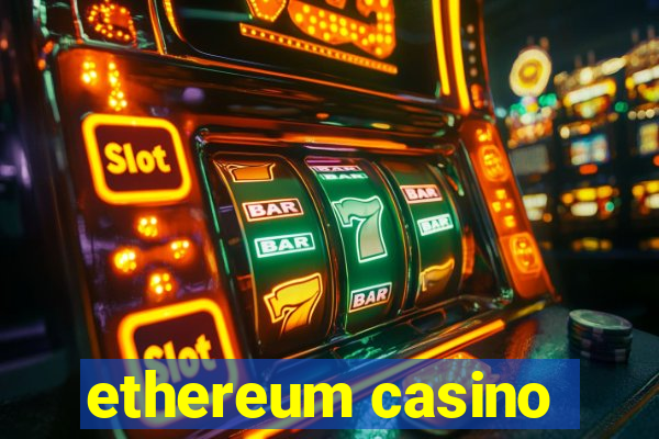 ethereum casino