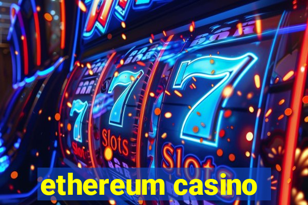 ethereum casino