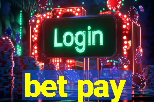 bet pay