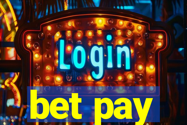 bet pay