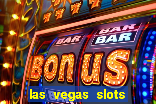 las vegas slots machines free