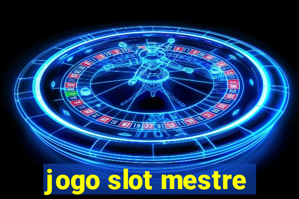 jogo slot mestre