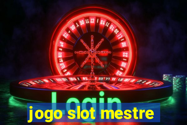 jogo slot mestre