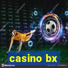 casino bx