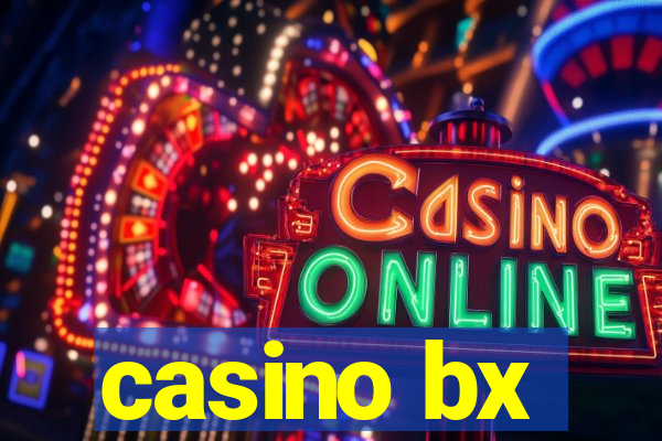 casino bx