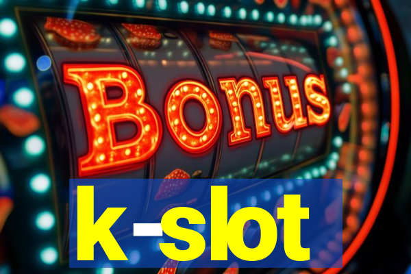 k-slot