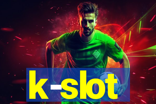 k-slot