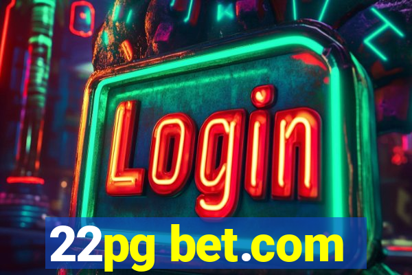 22pg bet.com