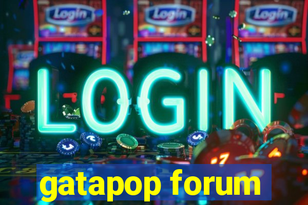 gatapop forum