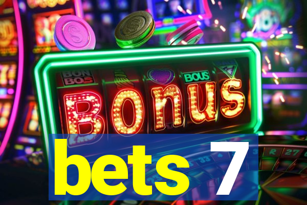 bets 7