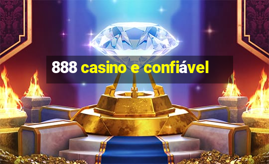 888 casino e confiável