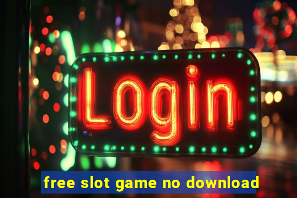 free slot game no download