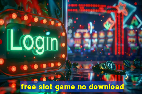 free slot game no download