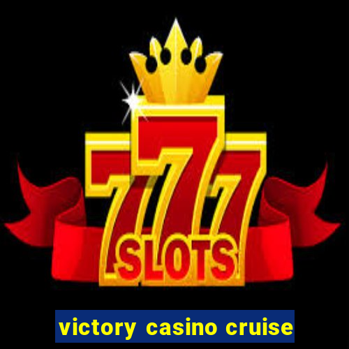 victory casino cruise