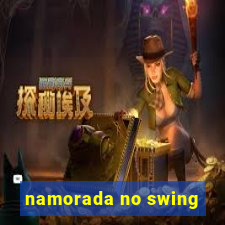 namorada no swing