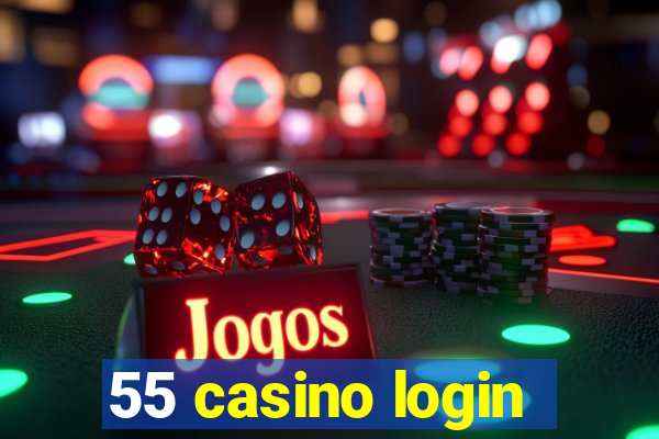 55 casino login