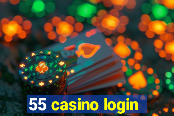 55 casino login