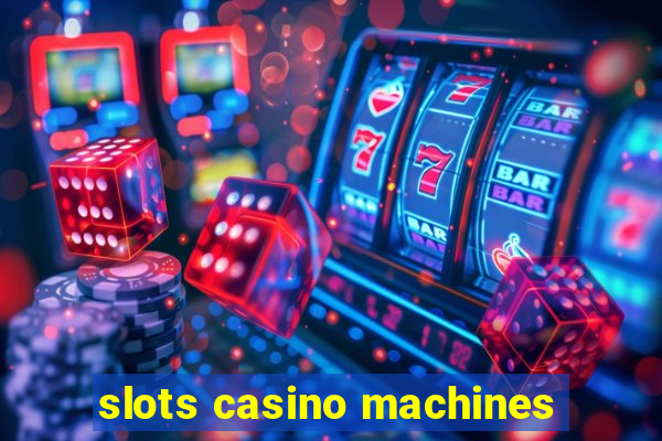 slots casino machines