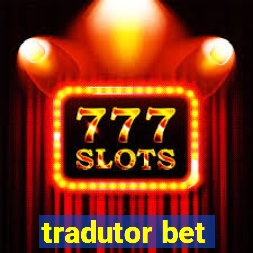 tradutor bet