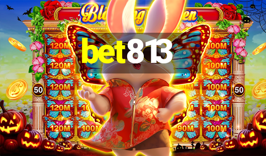 bet813