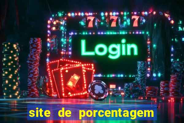 site de porcentagem dos slots