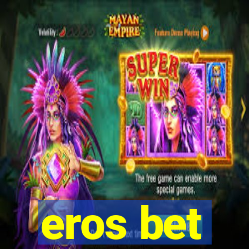 eros bet