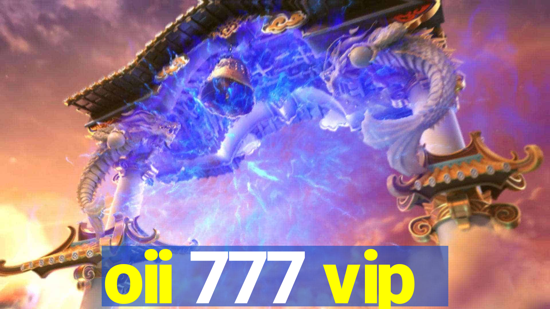 oii 777 vip