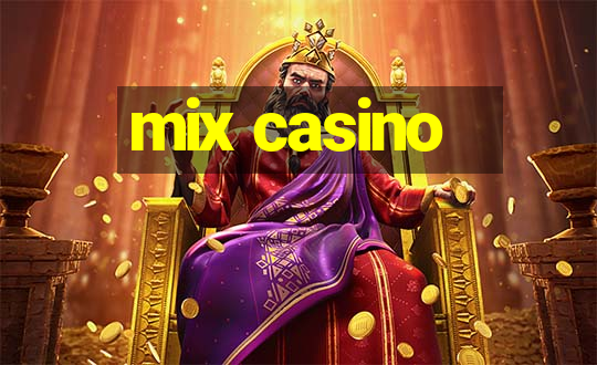 mix casino