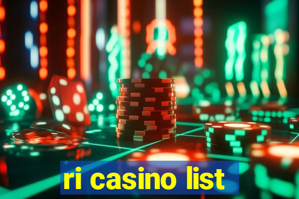 ri casino list