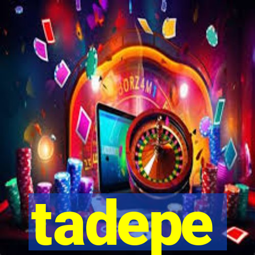 tadepe