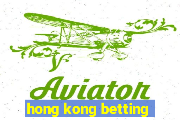 hong kong betting