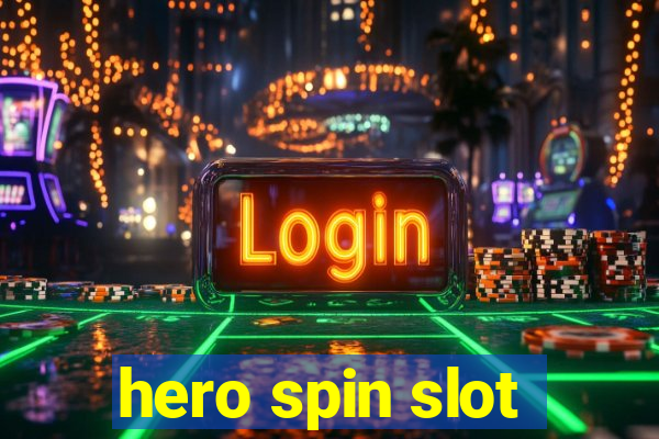 hero spin slot