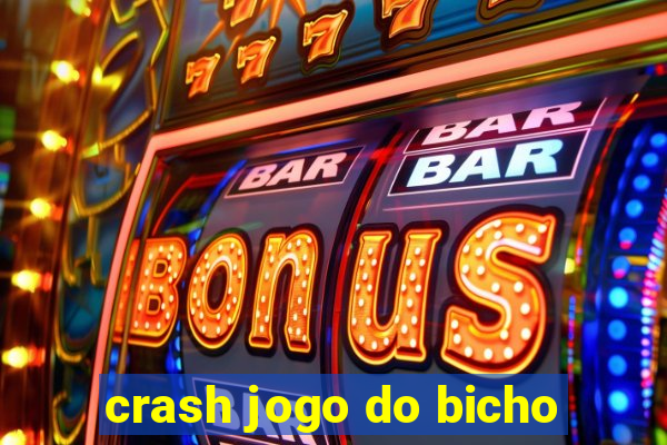 crash jogo do bicho