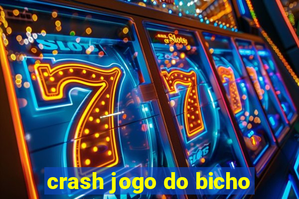 crash jogo do bicho