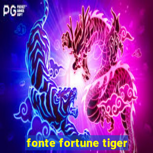 fonte fortune tiger