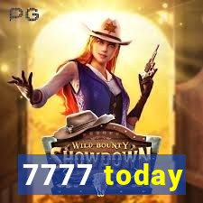 7777 today