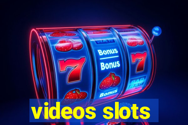 videos slots