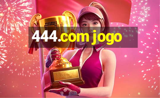 444.com jogo